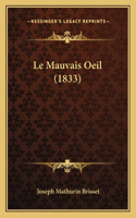 Mauvais Oeil (1833)