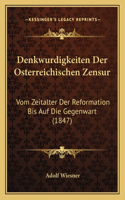 Denkwurdigkeiten Der Osterreichischen Zensur