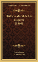 Historia Moral de Las Mujeres (1860)