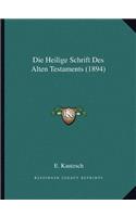 Die Heilige Schrift Des Alten Testaments (1894)