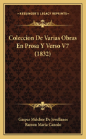 Coleccion De Varias Obras En Prosa Y Verso V7 (1832)