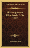 Il Risorgimento Filosofico In Italia (1891)