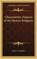 Characteristic Features of the Mystery Religions