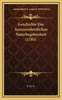 Geschichte Der Ausserordentlichen Naturbegebenheit (1785)