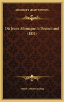 Die Jeune Allemagne In Deutschland (1836)