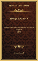 Theologia Expositiva V1
