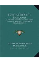 Egypt Under the Pharaohs