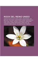 Rock del Reino Unido: Grupos de Rock del Reino Unido, Iron Maiden, the Beatles, the Kinks, Judas Priest, Sweet, Led Zeppelin, the Clash, Oasis(Spanish)