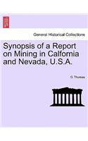 Synopsis of a Report on Mining in Calfornia and Nevada, U.S.A.: (English)