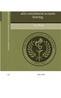 The Benefits of Acoustic Input to Combined Electric and Contralateral Acoustic Hearing