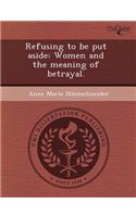 Refusing to Be Put Aside: Women and the Meaning of Betrayal