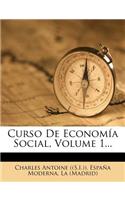 Curso De Economía Social, Volume 1...