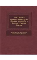 Chinese Speaker; Readings in Modern Mandarin