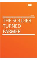 The Soldier Turned Farmer