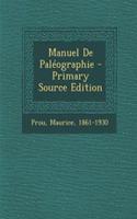 Manuel De Paléographie