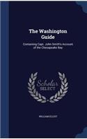 Washington Guide: Containing Capt. John Smith's Account of the Chesapeake Bay