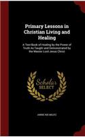 Primary Lessons in Christian Living and Healing