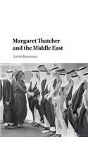Margaret Thatcher and the Middle East