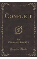 Conflict (Classic Reprint)