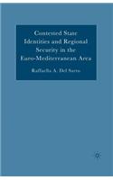 Contested State Identities and Regional Security in the Euro-Mediterranean Area: (English)