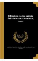 Biblioteca storico-criticia della letteratura Dantesca;; Volume 02