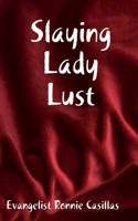 Slaying Lady Lust