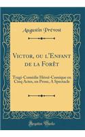 Victor, Ou l'Enfant de la Forèt