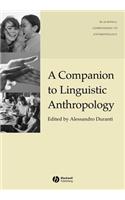 Companion to Linguistic Anthropology