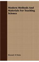 Modern Methods and Materials for Teaching Science