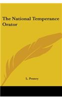 The National Temperance Orator: (English)