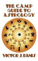 The C.A.M.P. Guide to Astrology: (English)
