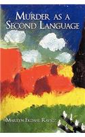 Murder as a Second Language