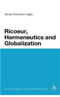 Ricoeur, Hermeneutics, and Globalization: (Continuum Studies in Continental Philosophy)