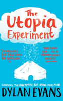 The Utopia Experiment