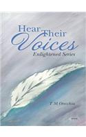 Hear Their Voices: Enlightened Series