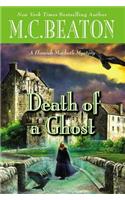 Death of a Ghost: (32 Hamish Macbeth Mystery)