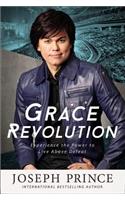 Grace Revolution: Experience the Power to Live Above Defeat