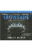 Ironside: A Modern Faerie Tale, Library Edition