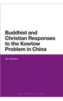Buddhist and Christian Responses to the Kowtow Problem in China