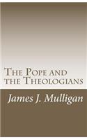 Pope and the Theologians