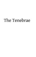 The Tenebrae