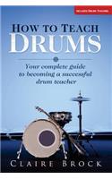 How To Teach Drums