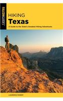 Hiking Texas: A Guide to the State's Greatest Hiking Adventures