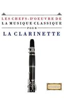 Les Chefs-d'Oeuvre de la Musique Classique Pour La Clarinette: Pi