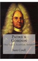 Patrick Gordon: The Tsar's Scottish Soldier(English)