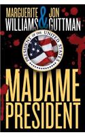 Madame President