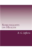 Searchlights on Health