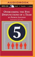 Overcoming the Five Dysfunctions of a Team