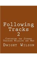 Following Tracks 2