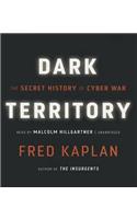 Dark Territory: The Secret History of Cyber War